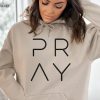 Pray Christian Sweatshirt